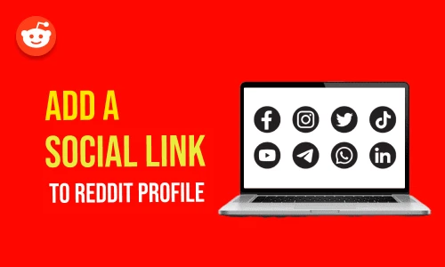 How to Add a Social Link to Reddit Profile